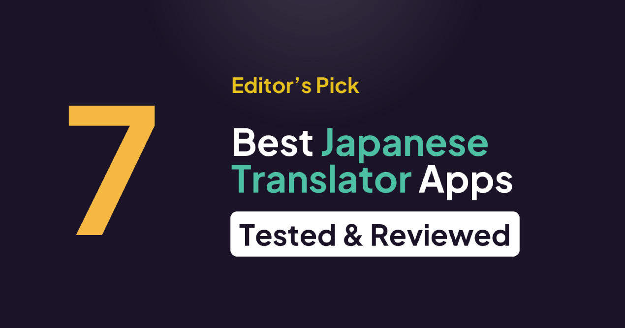 7 Best Japanese Translator Apps for 2026 (Free & Paid)
