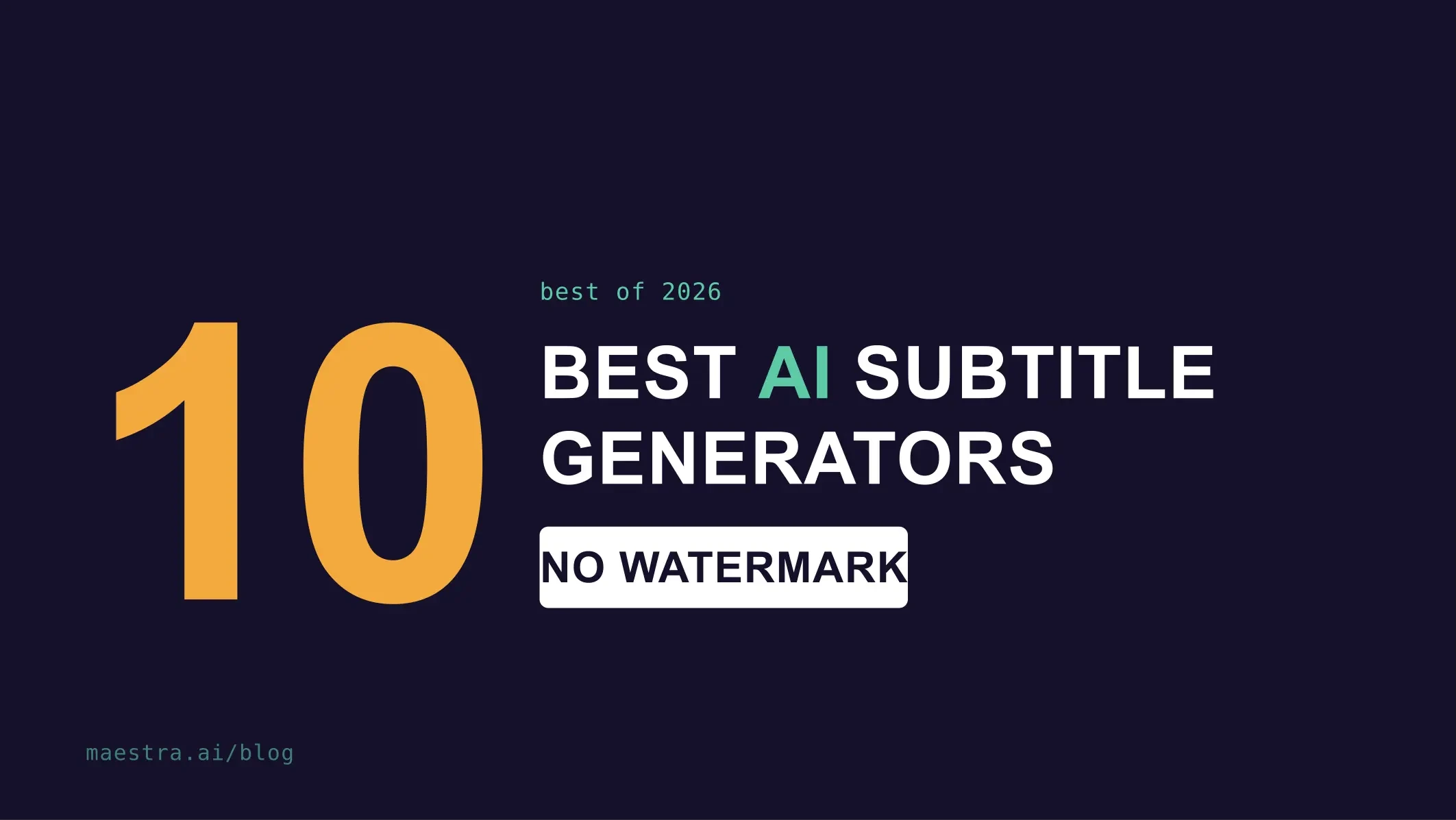 10 Best AI Subtitle Generators With No Watermark (2026)