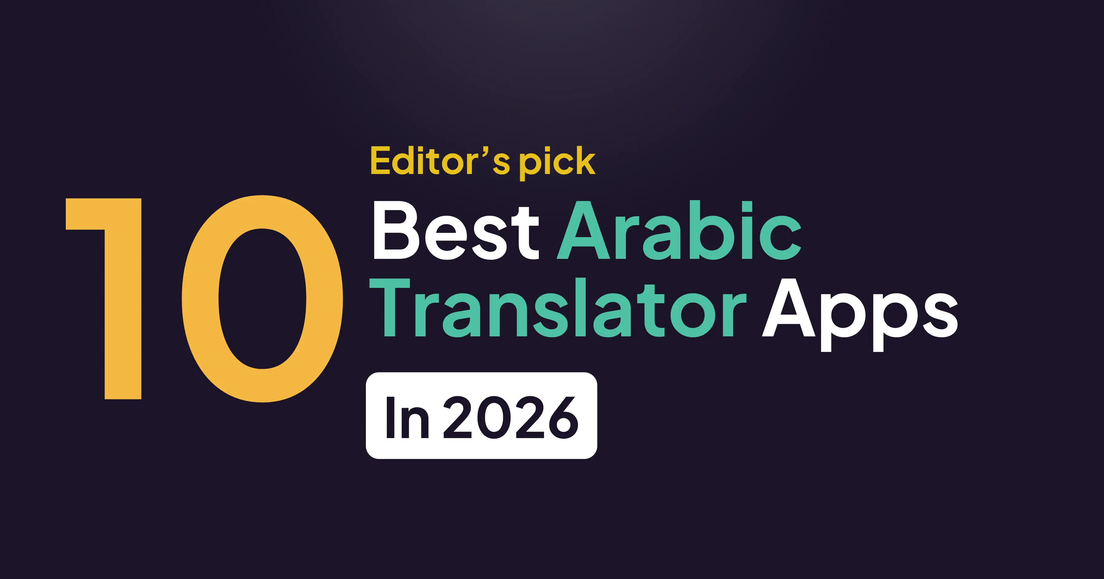 10 Best Arabic Translator Apps in 2026