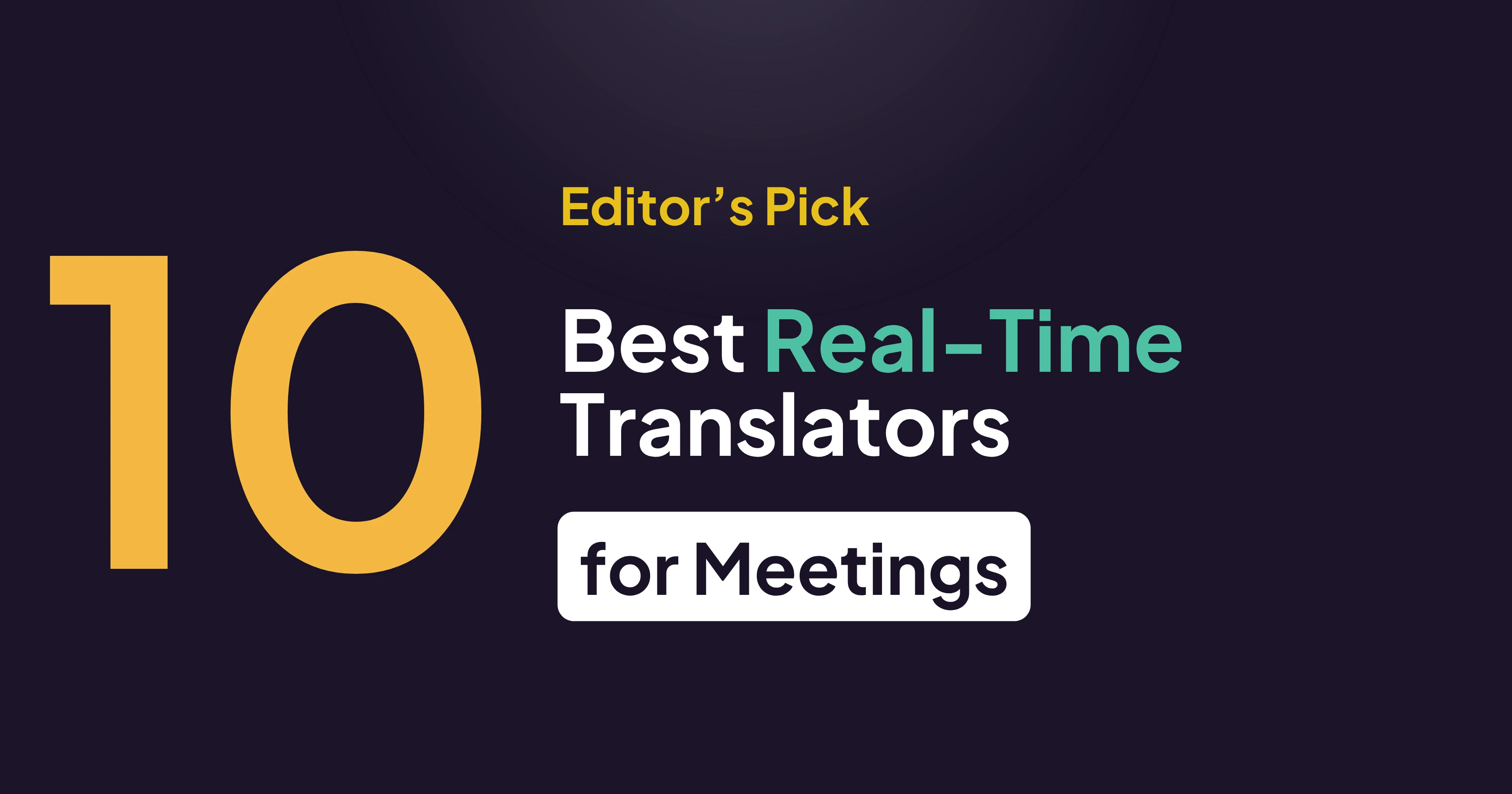 10 Best Real-Time Translators for Meetings