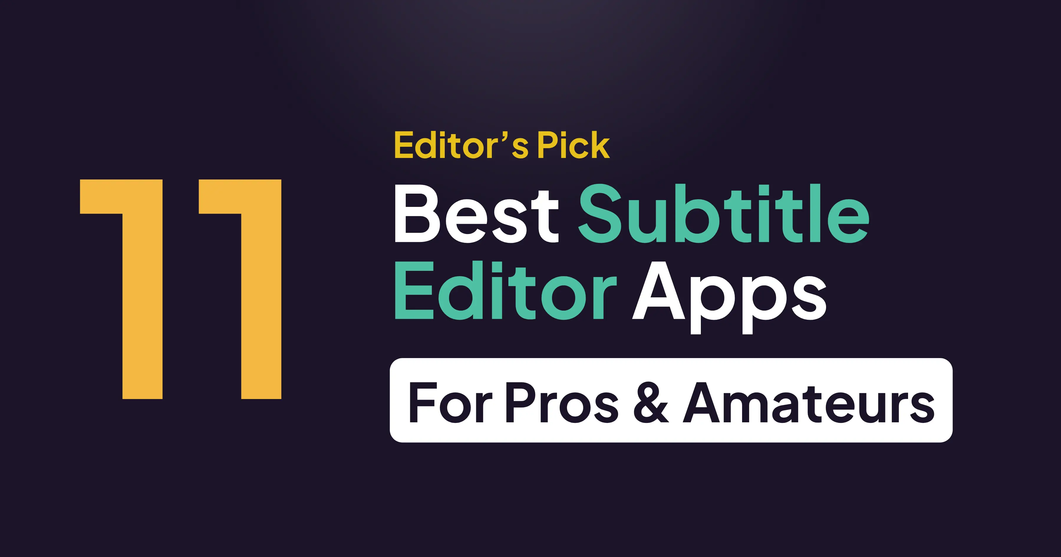 Top 11 Free Subtitle Editor Apps for Pros and Amateurs