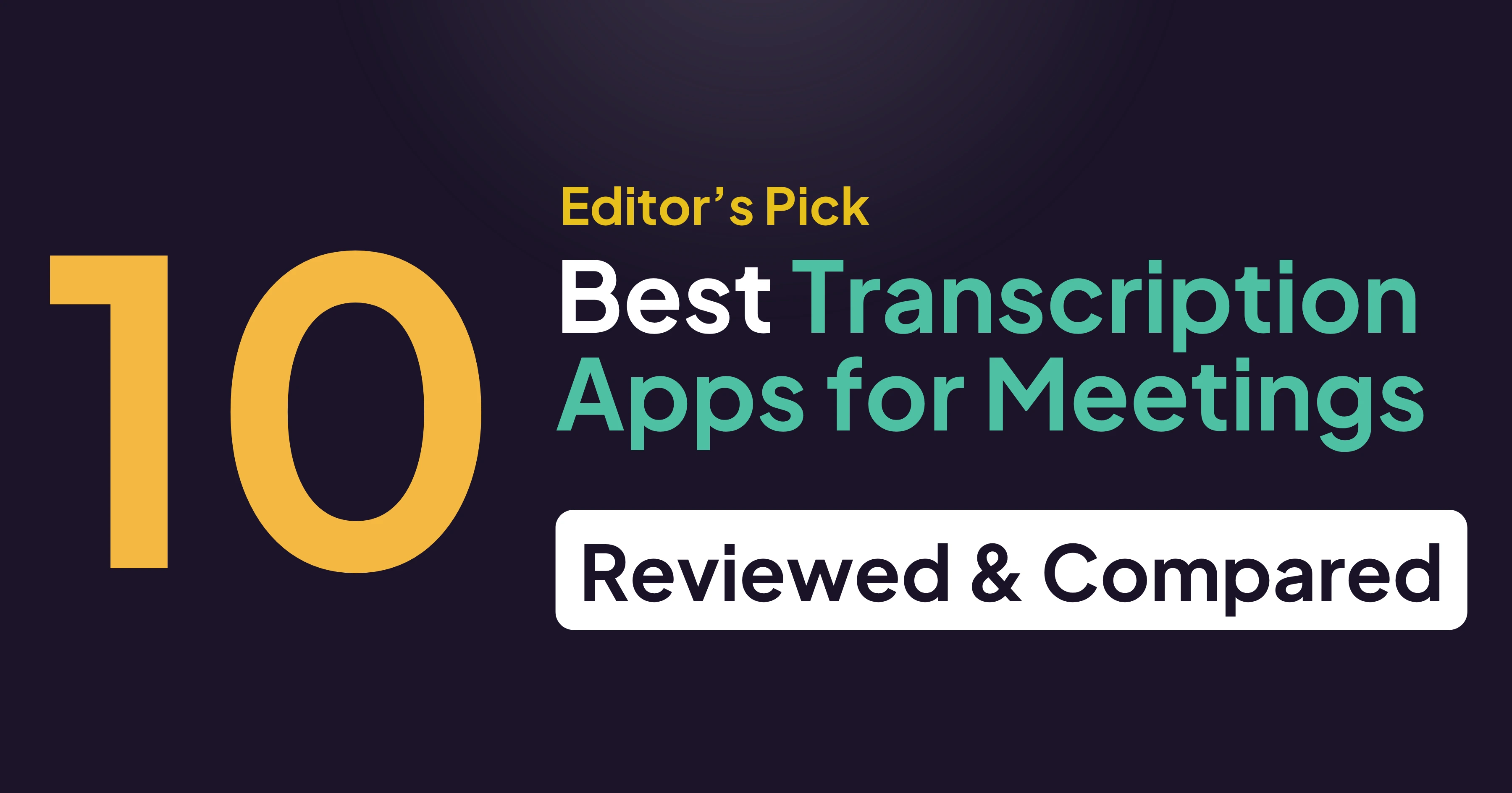 10 Best Transcription Apps for Meetings (AI-Powered)