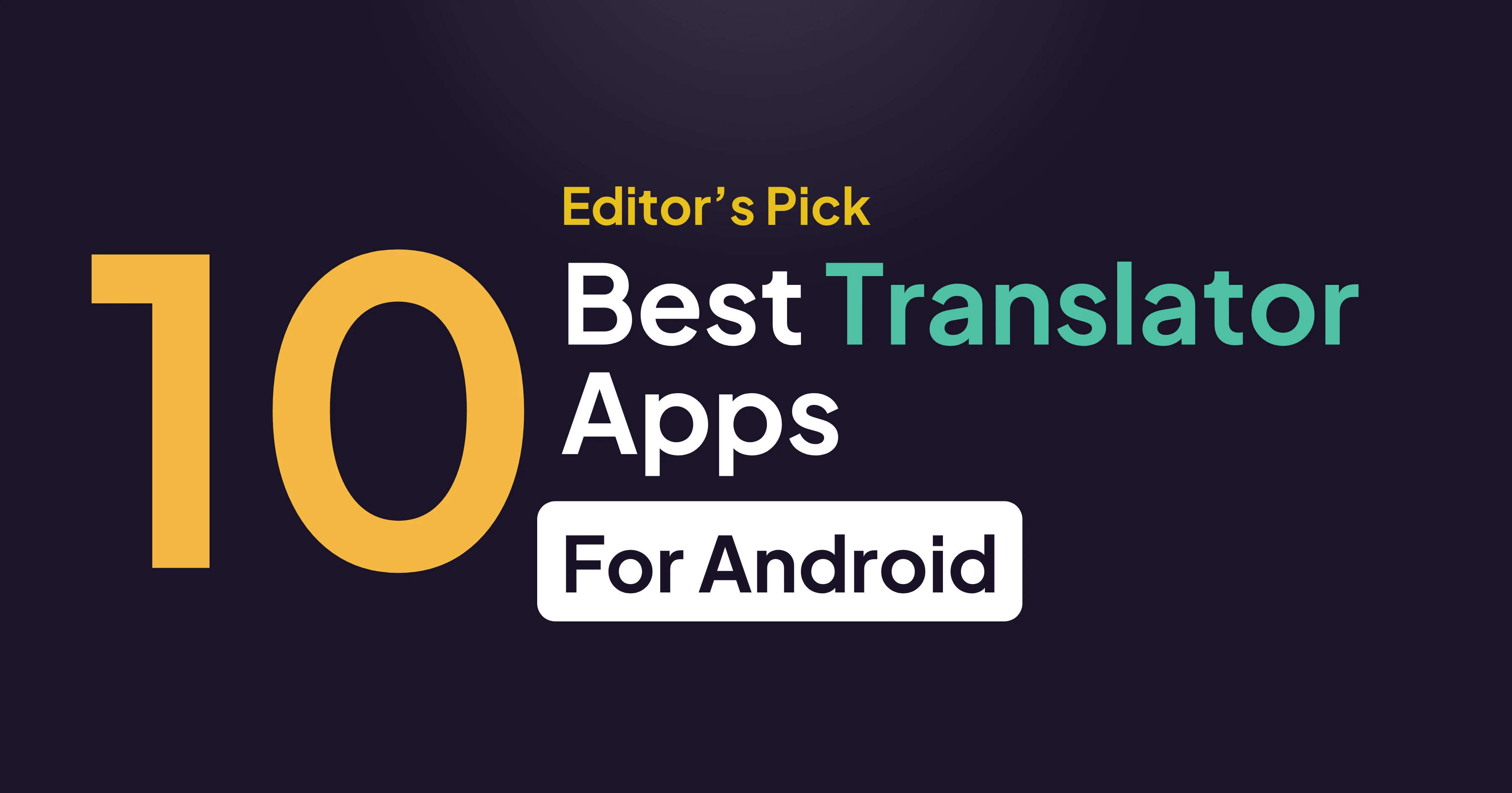 10 migliori app di traduzione per Android: confrontate opzioni gratuite e a pagamento