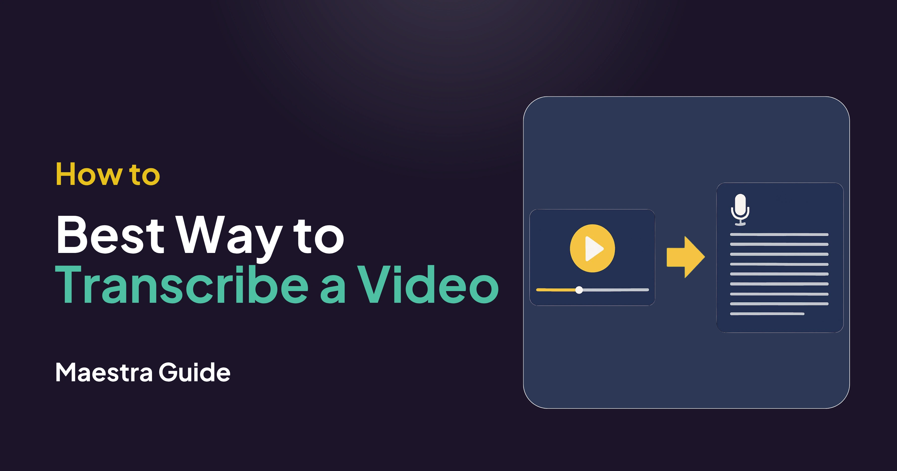 The Best Way to Transcribe a Video: Step-by-Step Walkthrough