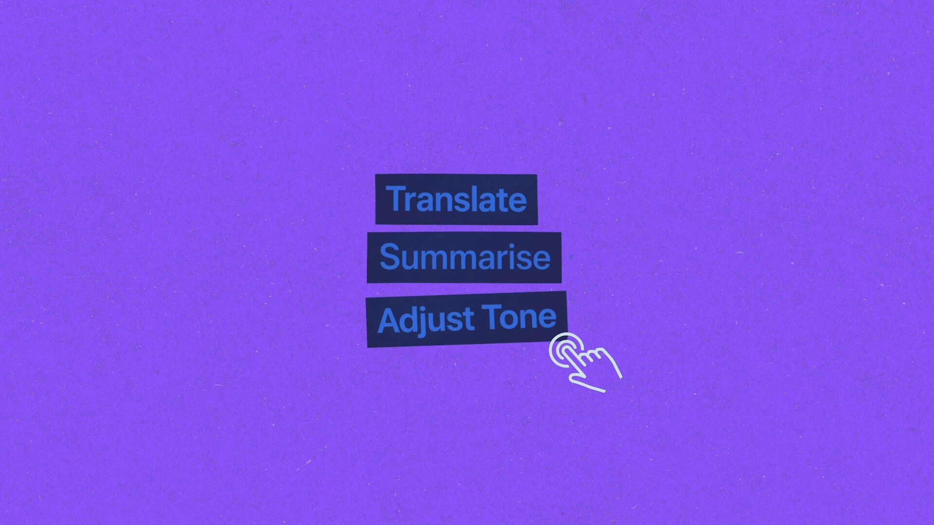 A purple background with three dark blue buttons labeled "Translate," "Summarize," and "Adjust Tone".
