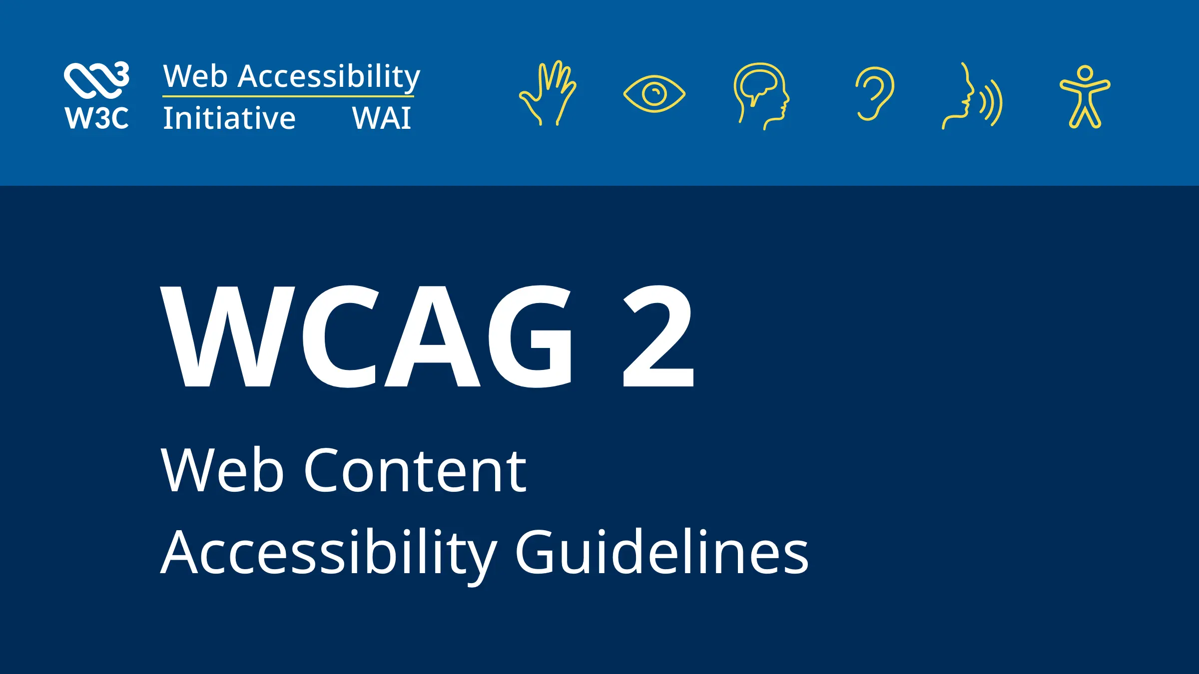 Blue banner with the W3C Web Accessibility Initiative logo and text reading "WCAG 2 Web Content Accessibility Guidelines."
