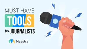 11 Tools And Resources Journalists Should Try in 2022