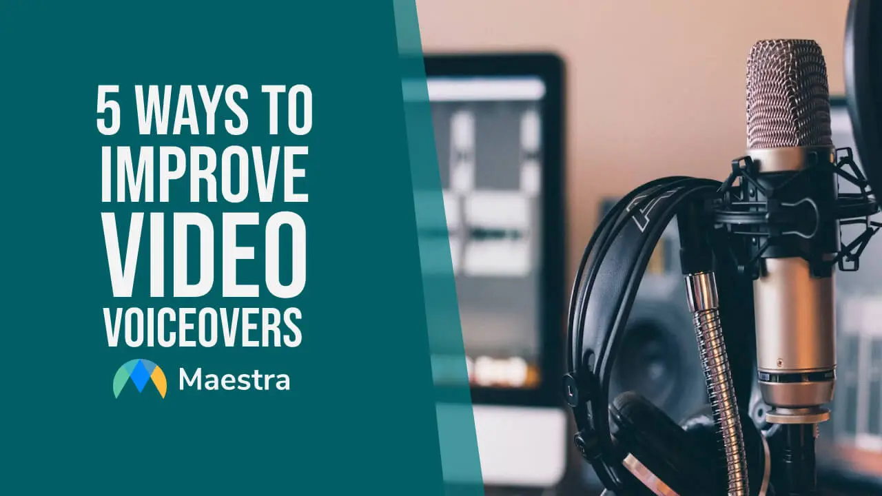 5 Ways to Improve Video Voiceovers