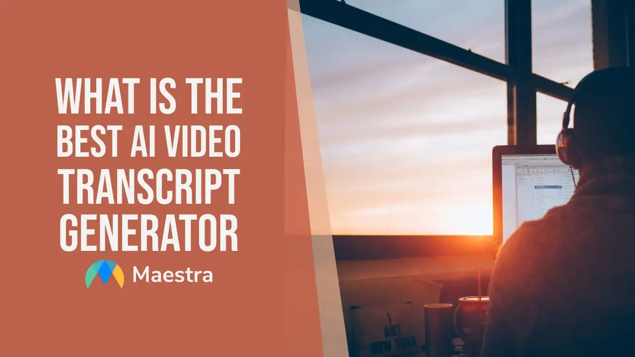 What is the Best AI Video Transcript Generator?