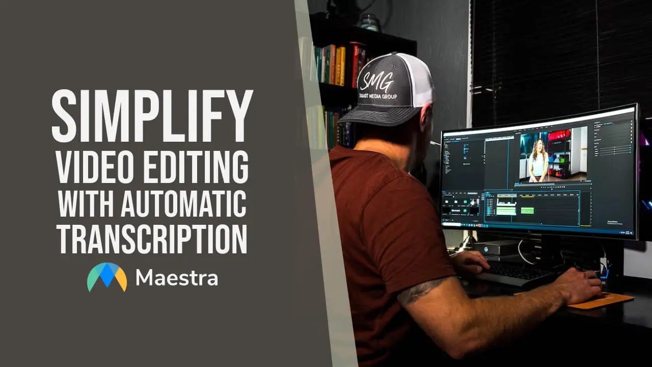 Simplify Video Editing with Automatic Transcription