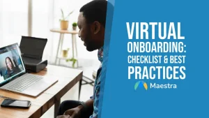 A Guide to Virtual Onboarding: Checklist and Best Practices  