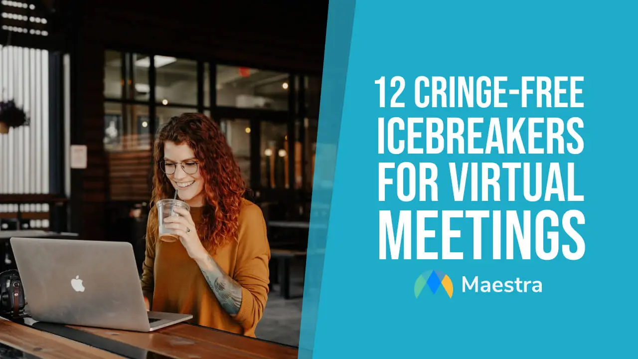 12 Cringe-Free Icebreakers for Virtual Meetings