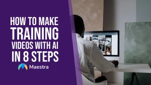 How to Make Training Videos with AI in 8 Steps