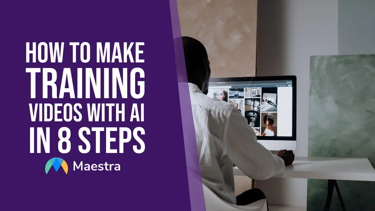 How to Make Training Videos with AI in 8 Steps