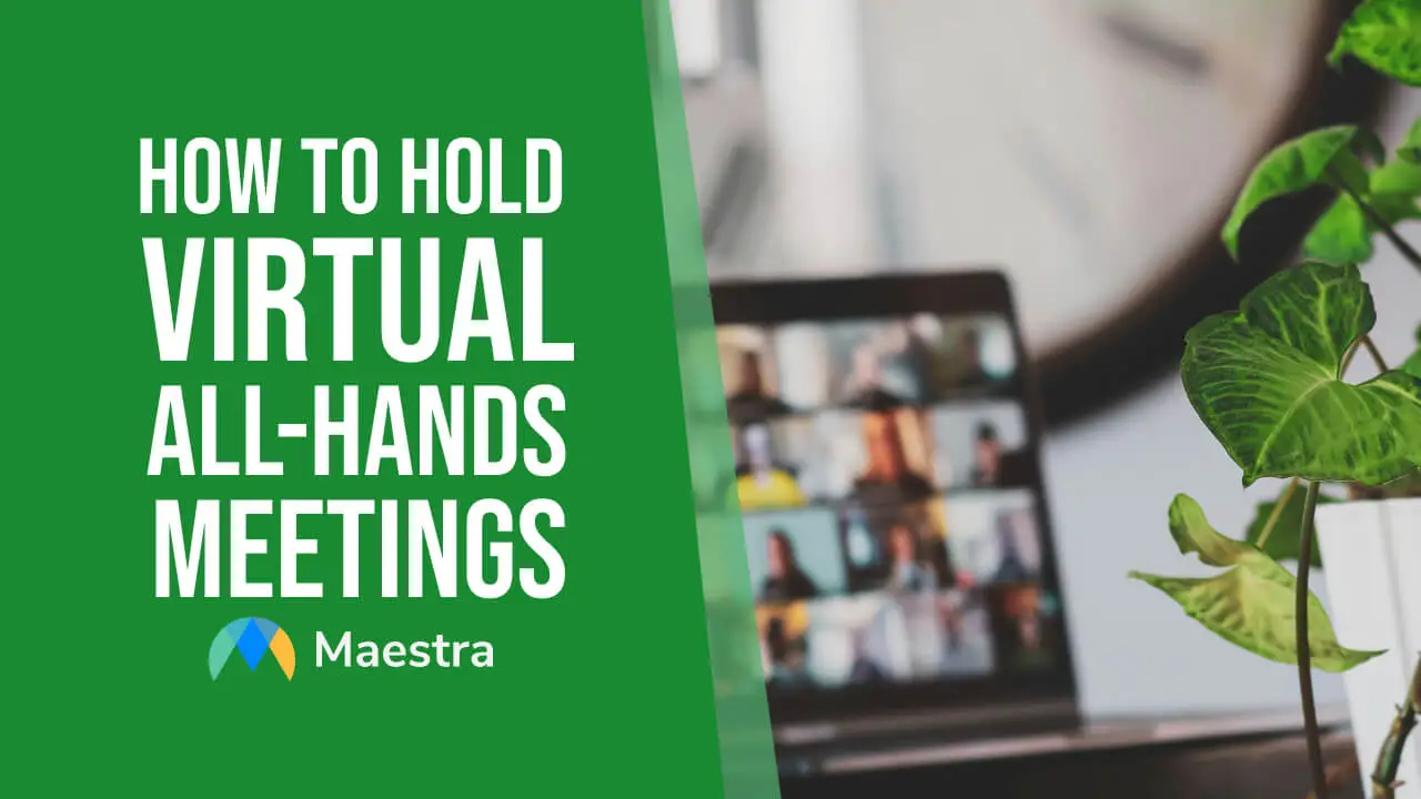 How to Hold Virtual All-Hands Meetings Like a Pro