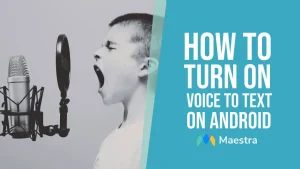 How to Turn On Voice to Text on Android [2024 Guide]