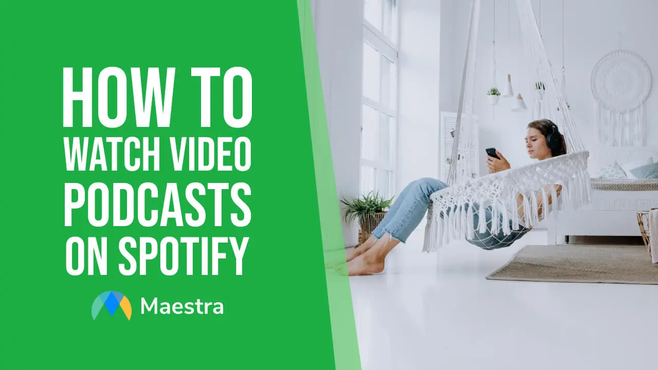 How to Watch Video Podcasts on Spotify (Desktop, Mobile, TV)