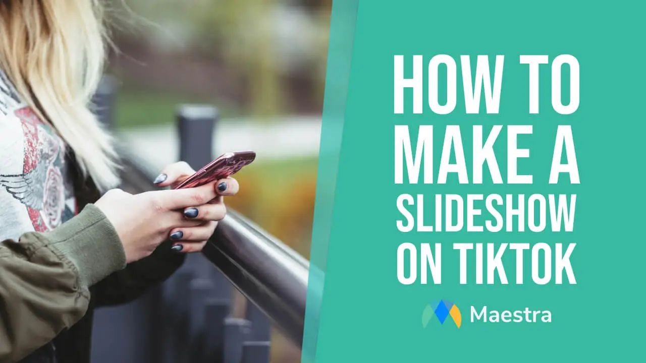 How to Make a Slideshow on TikTok (with 5 Best Practices)