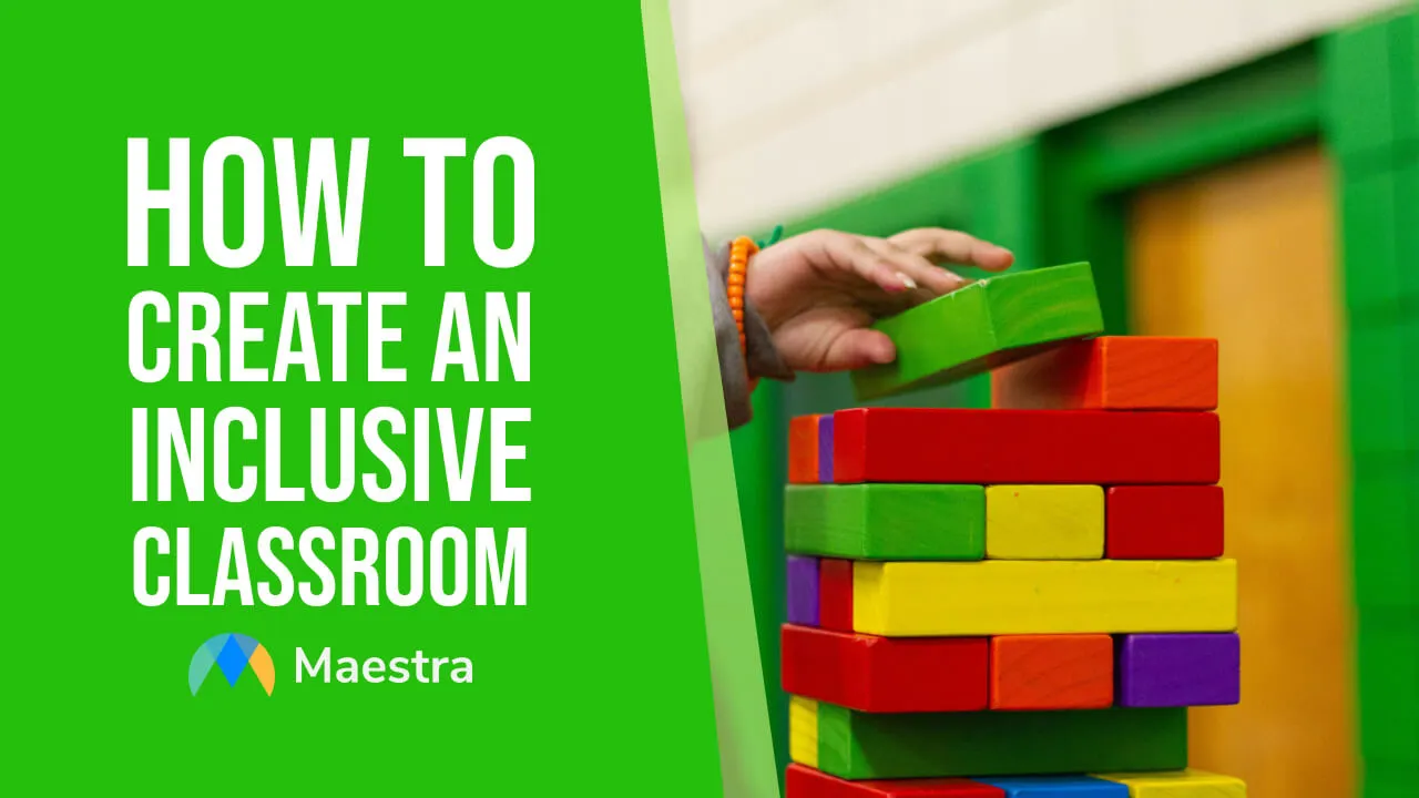 How to Create an Inclusive Classroom: 40 Best Practices