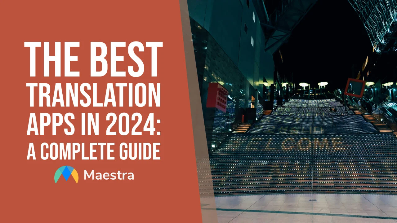 Best Translation Apps in 2024: A Complete Guide