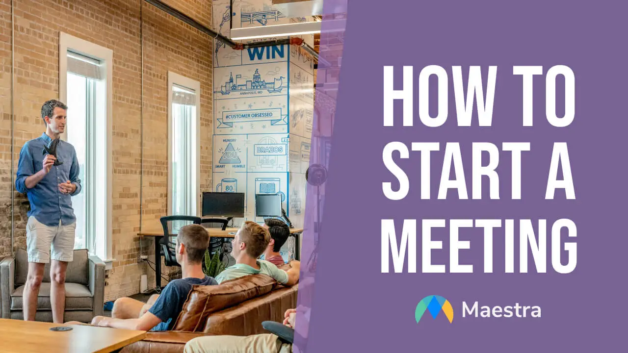 How to Start a Meeting Effectively (with an Example Script)