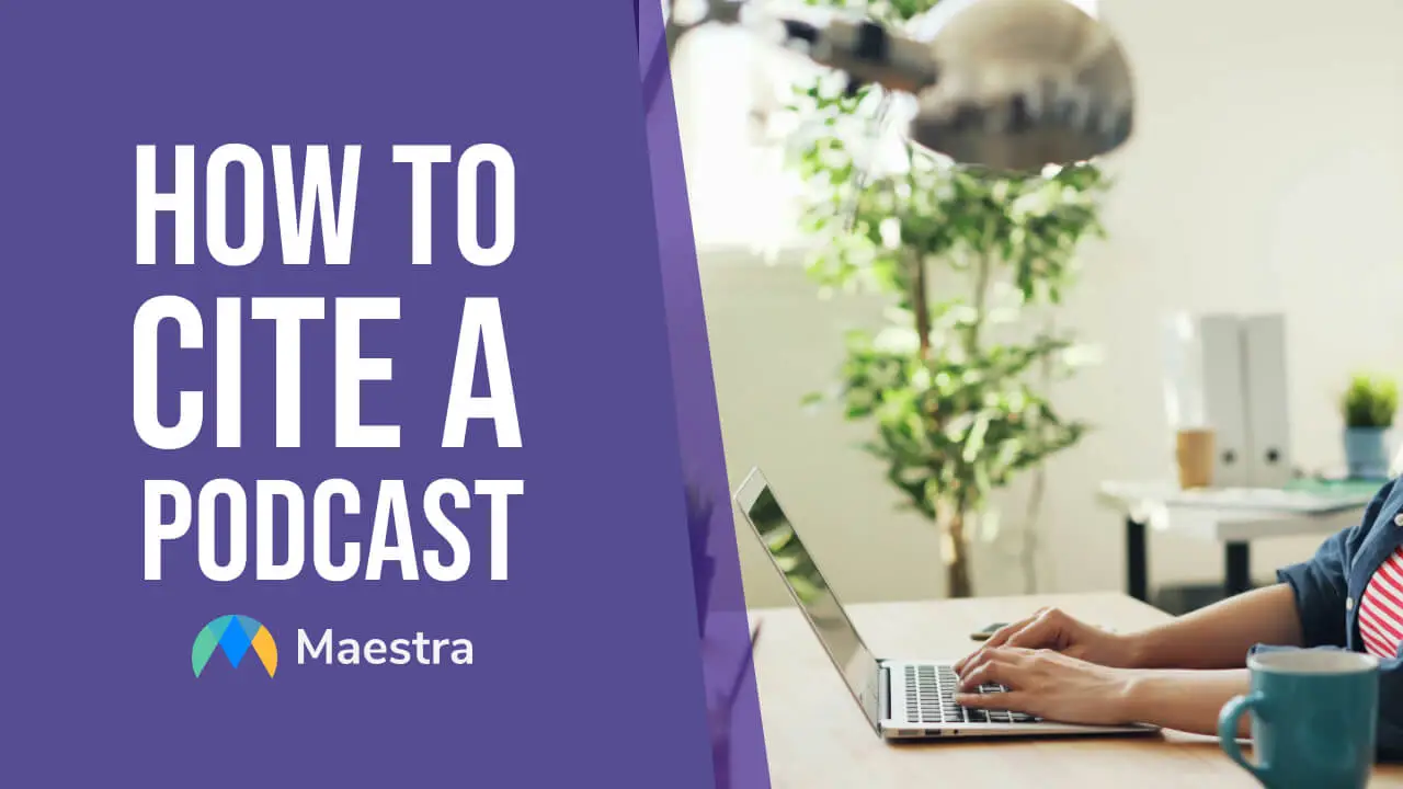 How to Cite a Podcast (APA, MLA, Chicago, Harvard Styles)