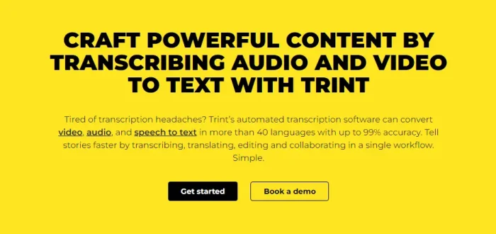 Trint real time transcription.