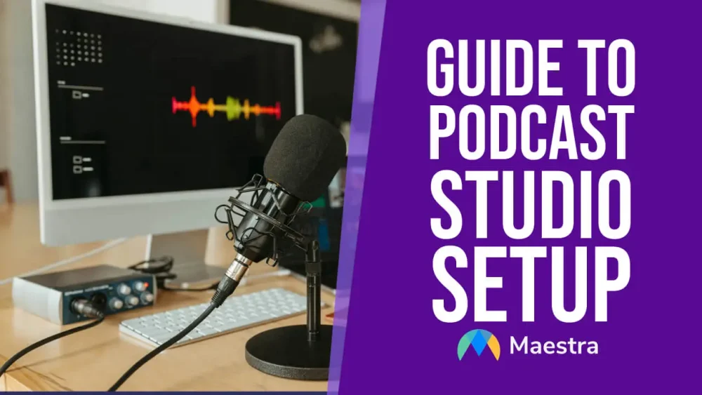 Your Guide to Podcast Studio Setup (+5 Budget-Friendly Hacks)