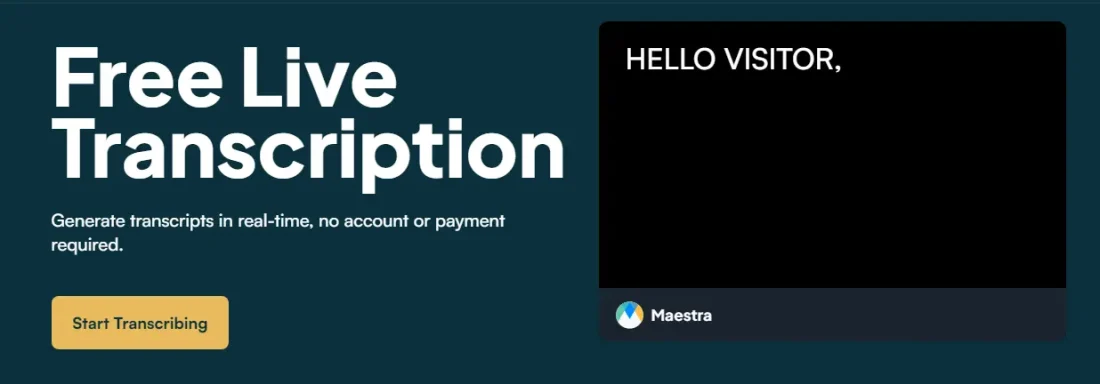 Maestra AI has free live transcription.