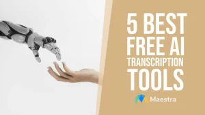 Top 5 AI transcription tools for free.