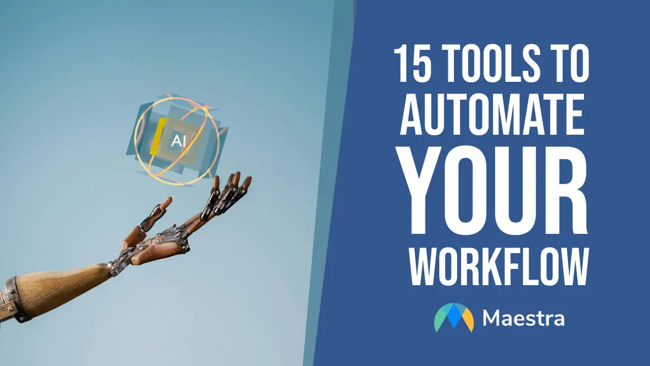 15 Tools to Automate Your Workflow