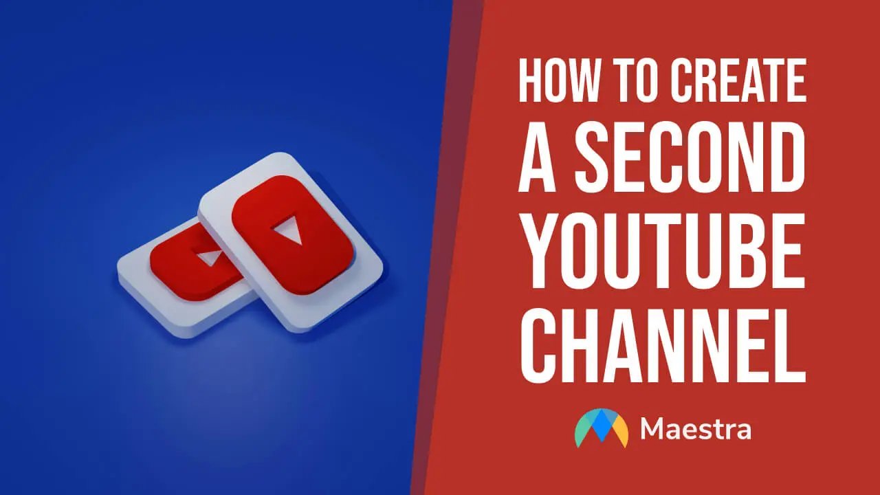 How to Create a Second YouTube Channel in 5 Easy Steps