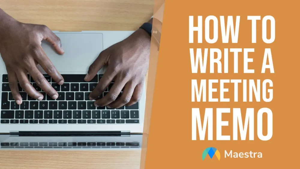 How to Write a Meeting Memo in 5 Steps (with Sample Template)