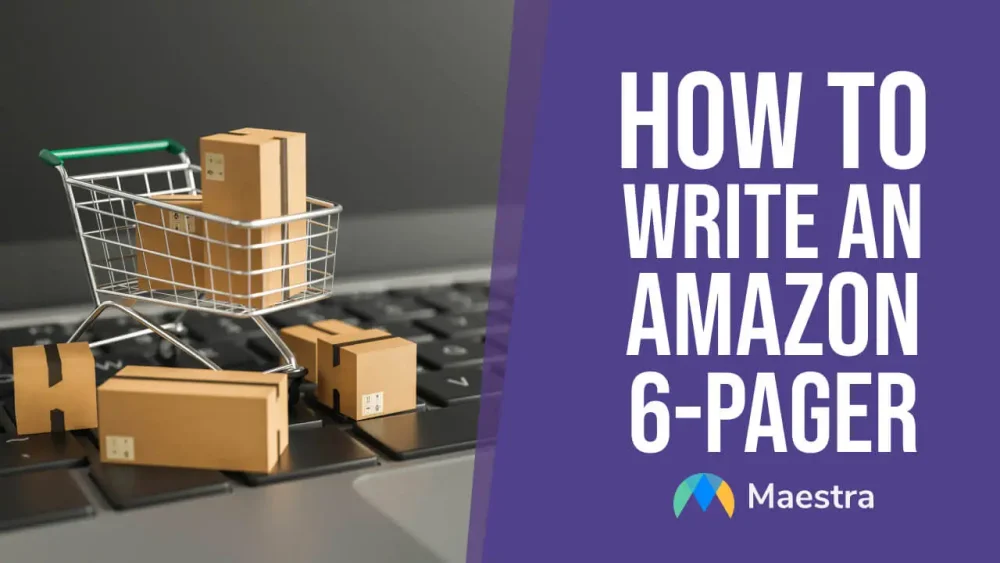 How to Write an Amazon 6-Pager (with Example Template)