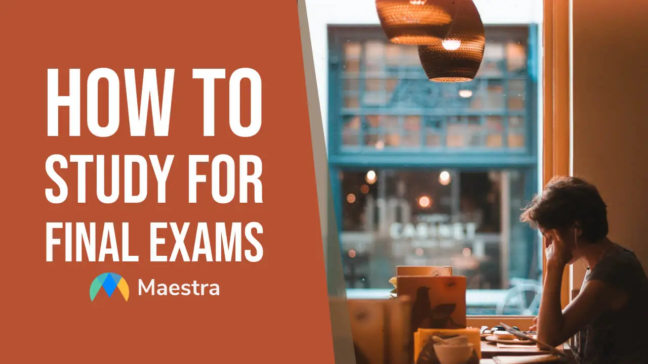 How to Study for Final Exams: 12 Tips for Success