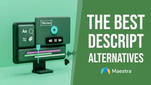 8 Best Descript Alternatives for AI Video Editing (Pros & Pricing)