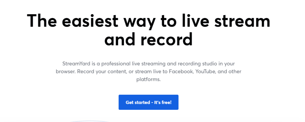 Homepage of Streamyard, one of the leading streaming tools and a great Restream alternative.